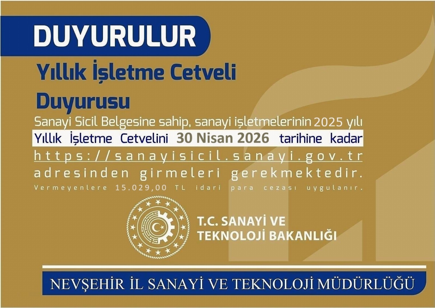 NEVŞEHİR’DE SANAYİ İŞLETMELERİNE ÖNEMLİ UYARI :  YILLIK İŞLETME CETVELİ İÇİN BUGÜN SON GÜN!
