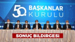 Başkanlar kurulu sonuç bildirgesi yayınlandı