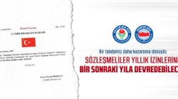 Sözleşmeliler yıllık izinlerini bir sonraki yıla devredebilecek