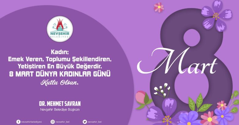  BAŞKAN SAVRAN’IN 8 MART DÜNYA KADINLAR GÜNÜ MESAJI