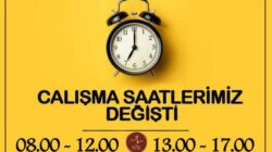 Mesai saatleri değişti