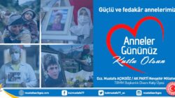 “Gücün ve Fedakârlığın Sembolü Annelerimizin Günü Kutlu Olsun”