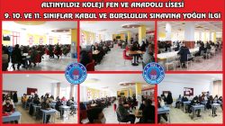 ALTINYILDIZ KOLEJİ 9. 10. VE 11. SINIFLAR KABUL VE BURSLULUK SINAVINA YOĞUN İLGİ