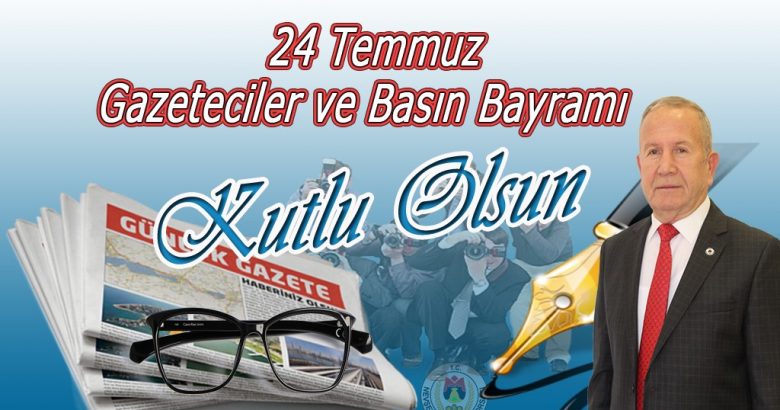  Başkan Salaş’ın, 24 Temmuz Gazeteciler ve Basın Bayramı Mesajı