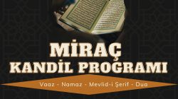 Miraç kandili programı Musalla Camiinde