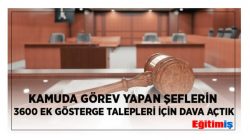 Şeflerin 3600 ek gösterge talepleri için dava açıldı