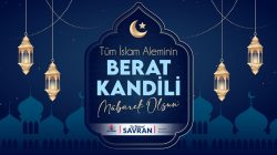 BAŞKAN SAVRAN’IN BERAT KANDİLİ MESAJI