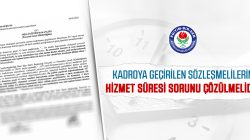 Hizmet süresi sorunu çözümlenmeli