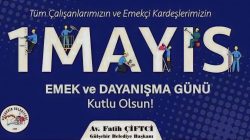 Başkan Çiftçi’den 1 Mayıs kutlaması