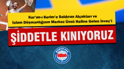 İsveç’i şiddetle kınıyoruz!